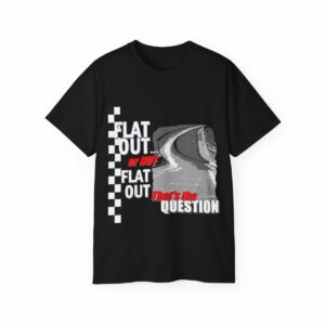 'Flat Out or Not Flat Out. That's The Question'. SPA Eau Rouge Turn T-shirt Race Track Wall Art by MoRoarSport