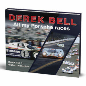 Derek Bell - All my Porsche races from the Coffee Table Car Magazines store collection.