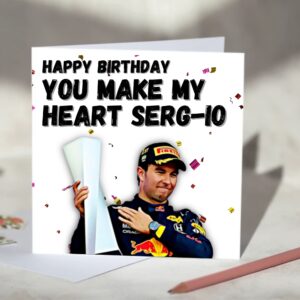 Sergio Perez, You Make My Heart Sergio, Red Bull Racing F1 Birthday Card from the Sports Car Racing Birthday Cards store collection.