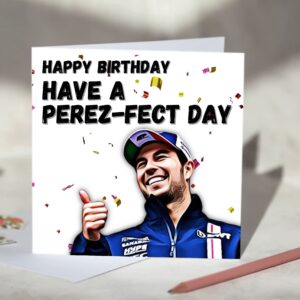 Sergio Perez, Have A Perez-fect Day, Red Bull Racing F1 Birthday Card from the Sports Car Racing Birthday Cards store collection.