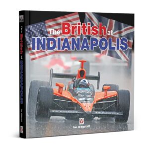 The British at Indianapolis Coffee Table Car Magazines by Veloce Publishing