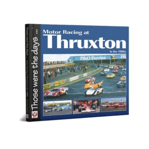 Motor Racing at Thruxton in the 1980s Coffee Table Car Magazines by Veloce Publishing