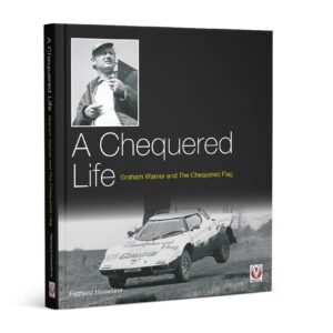 A Chequered Life Graham Warner and The Chequered Flag Coffee Table Car Magazines by Veloce Publishing