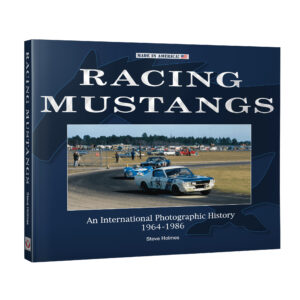 Racing Mustangs An International Photographic History 1964-1986 from the Coffee Table Car Magazines store collection.