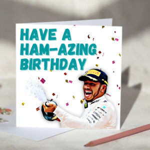 Lewis Hamilton 'Have a Ham-azing Birthday' F1 Card from the Sports Car Racing Birthday Cards store collection.